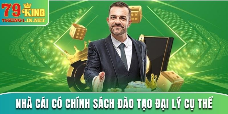 Nhà cái có chính sách đào tạo đại lý cụ thể
