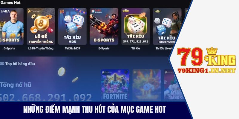 Những điểm mạnh thu hút của mục game hot